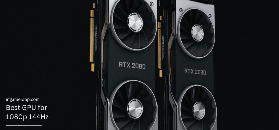 Best GPU for 1080p 144Hz (Guide 2023)