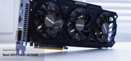 Best GPU for i7 10700K [2025]