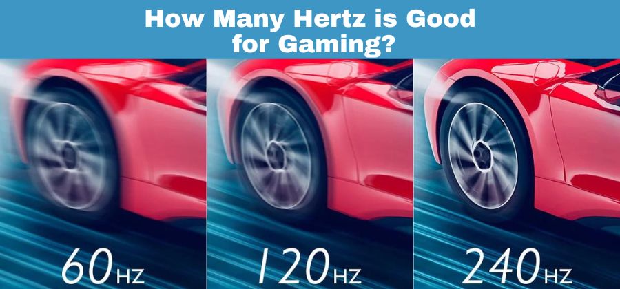 How Many Hertz (Hz) is Good for Gaming? [Guide 2024]