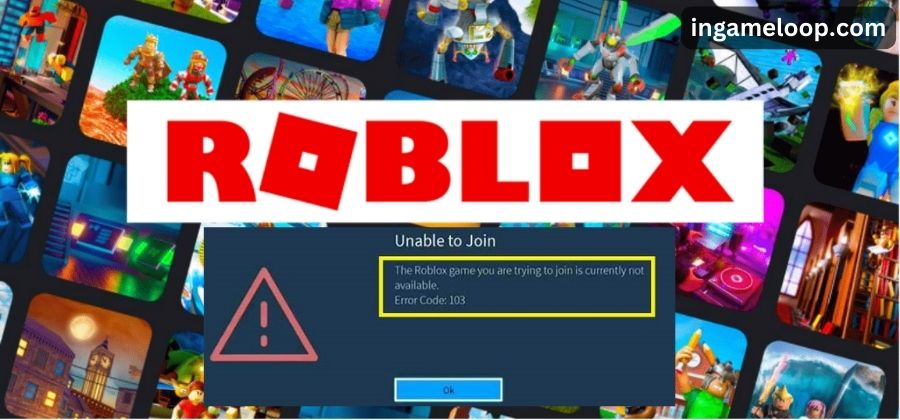 How To Fix Error Code 103 On Roblox Xbox One? [Solved 2024]