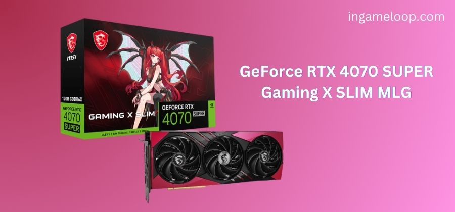 MSI Unleashes the Powerhouse: GeForce RTX 4070 SUPER Gaming X SLIM MLG – A Fusion of Performance and Aesthetics
