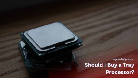 Should I buy a tray Processor? [Explained with Pros & Cons]