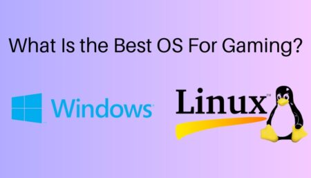 Best Operating System For Gaming
